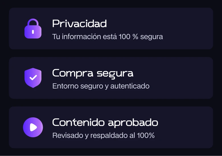 Privacidad, compra segura y contenido aprobado